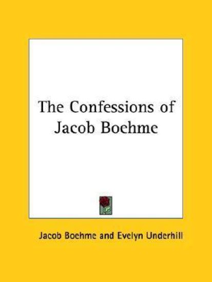 Confessions of Jacob Boehme