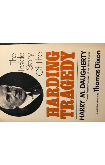 The Inside Story of the Warren G. Harding Tragedy