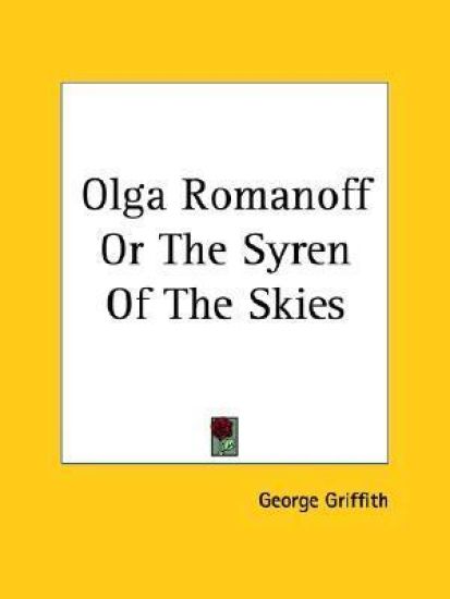 Olga Romanoff Or The Syren Of The Skies