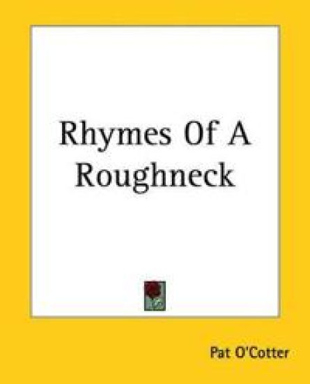 Rhymes Of A Roughneck