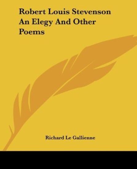Robert Louis Stevenson An Elegy And Other Poems