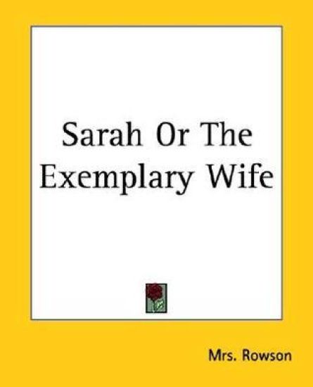 Sarah Or The Exemplary Wife
