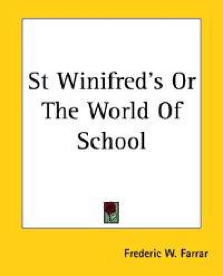 St Winifred's Or The World Of School