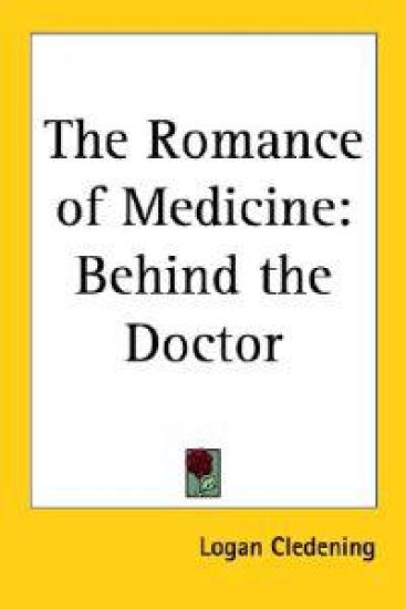 The Romance of Medicine