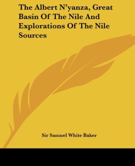 Albert N'yanza, Great Basin Of The Nile And Explorations Of The Nile Sources