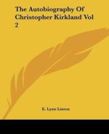 Autobiography Of Christopher Kirkland Vol 2