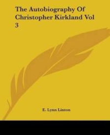 Autobiography Of Christopher Kirkland Vol 3