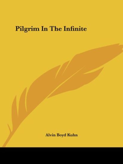 Pilgrim in the Infinite