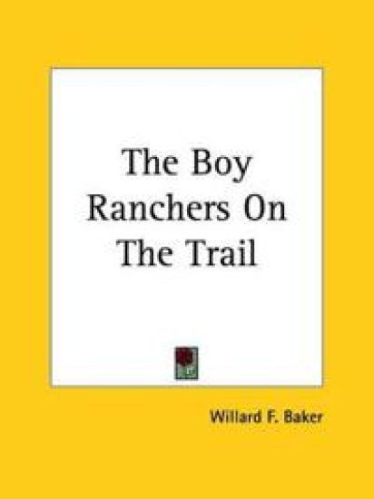 Boy Ranchers On The Trail