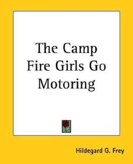 Camp Fire Girls Go Motoring