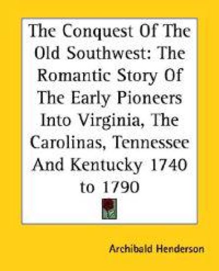 Conquest Of The Old Southwest