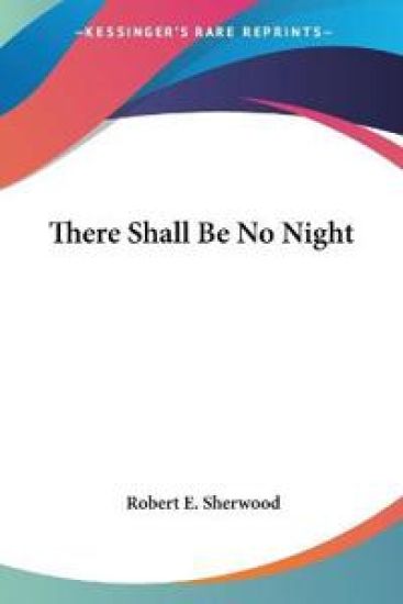 There Shall Be No Night