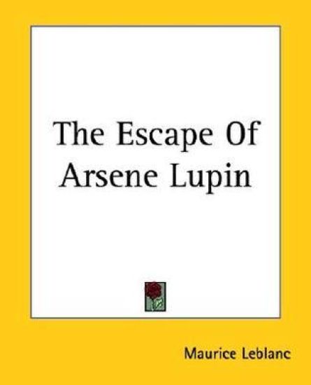 Escape Of Arsene Lupin