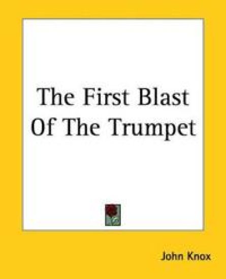 First Blast Of The Trumpet