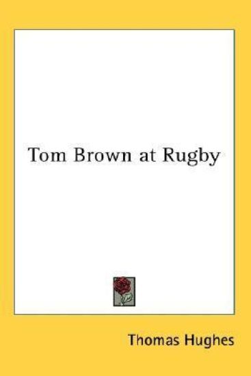 Tom Brown at Rugby
