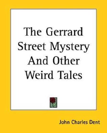 Gerrard Street Mystery And Other Weird Tales