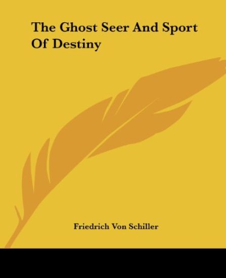 The Ghost Seer And Sport of Destiny