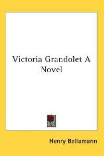 Victoria Grandolet A Novel