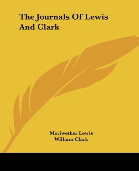 The Journals Of Lewis And Clark