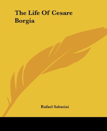Life Of Cesare Borgia