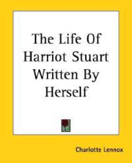 The Life of Harriot Stuart Written by Herself