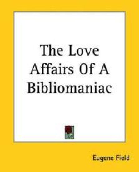 Love Affairs Of A Bibliomaniac