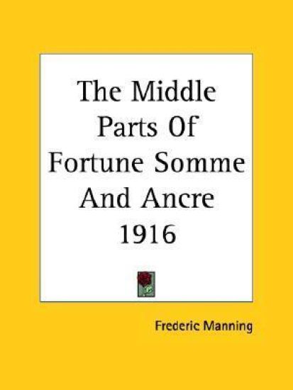 The Middle Parts Of Fortune Somme And Ancre 1916