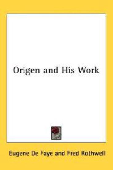 Origen and His Work
