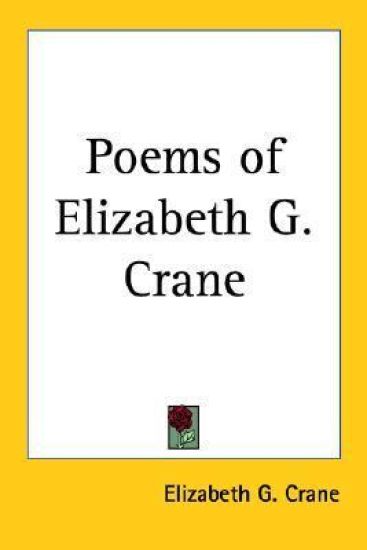 Poems of Elizabeth G. Crane