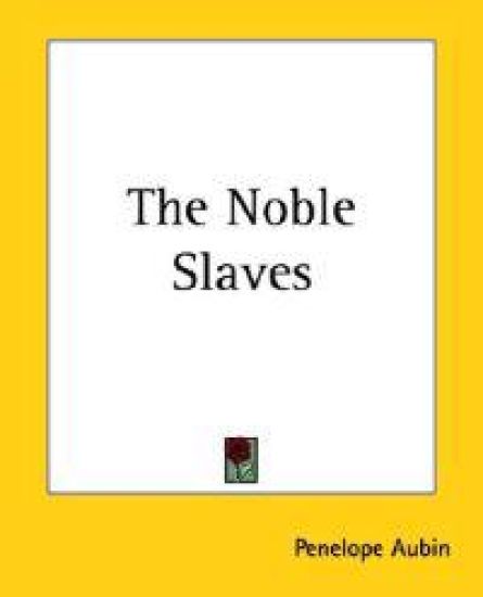 Noble Slaves