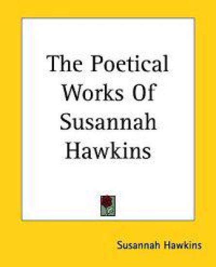 Poetical Works Of Susannah Hawkins
