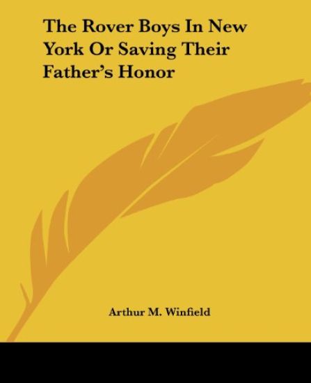 Rover Boys In New York Or Saving Their Father's Honor