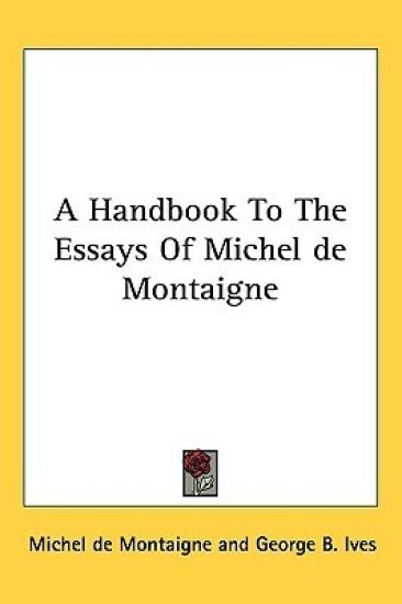 A Handbook to the Essays of Michel De Montaigne