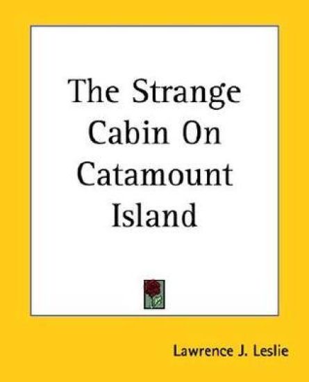 Strange Cabin On Catamount Island