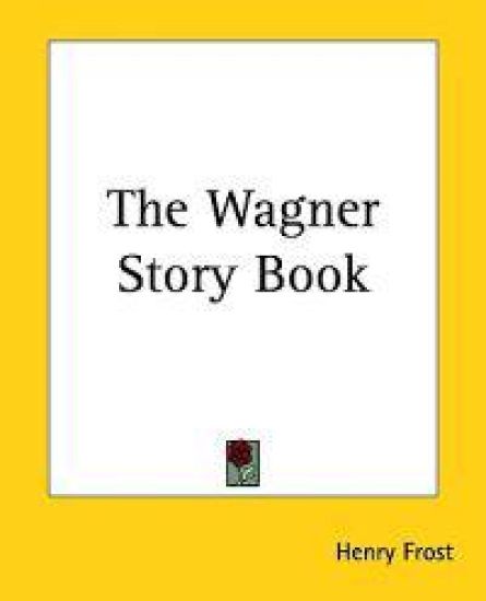 Wagner Story Book