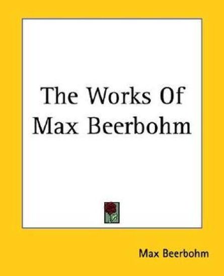 Works Of Max Beerbohm