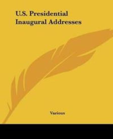 U.S. Presidential Inaugural Addresses