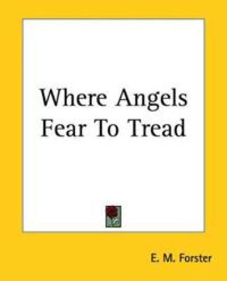 Where Angels Fear To Tread