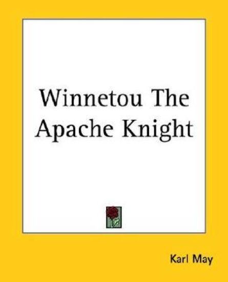 Winnetou The Apache Knight