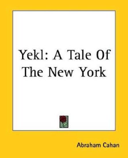 Yekl A Tale Of The New York