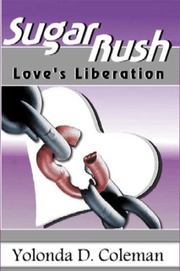 Sugar Rush: Love's Liberation. A Lovella