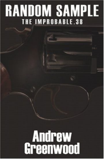 Random Sample: The Improbable .38