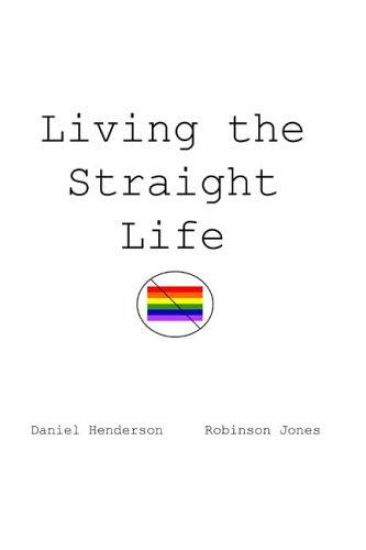 Living the Straight Life