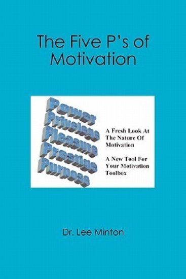 The Five P's of Motivation