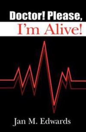 Doctor! Please, I'm Alive!
