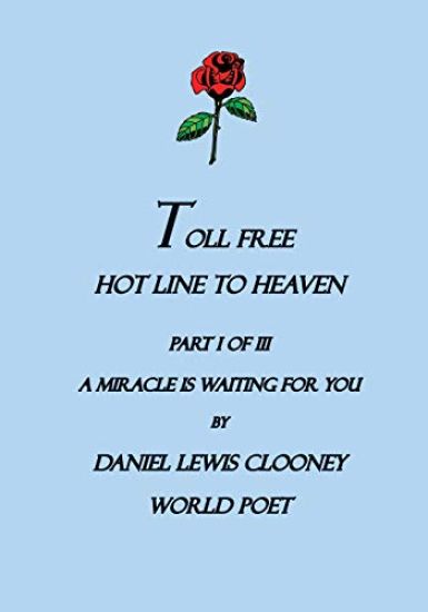 Toll Free Hot Line To Heaven: A Miracle is waiting for you, Part I of III