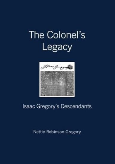 The Colonel's Legacy: Isaac Gregory's Descendants