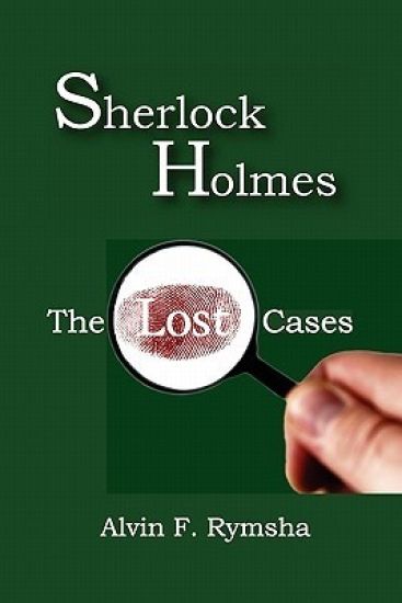 Sherlock Holmes: The Lost Cases