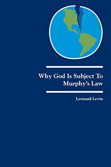 Why God Is Subject to Murphy's Law: Dialogues on God and Judaism