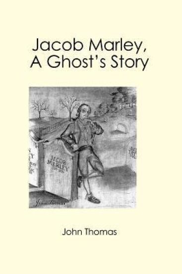 Jacob Marley, A Ghost's Story